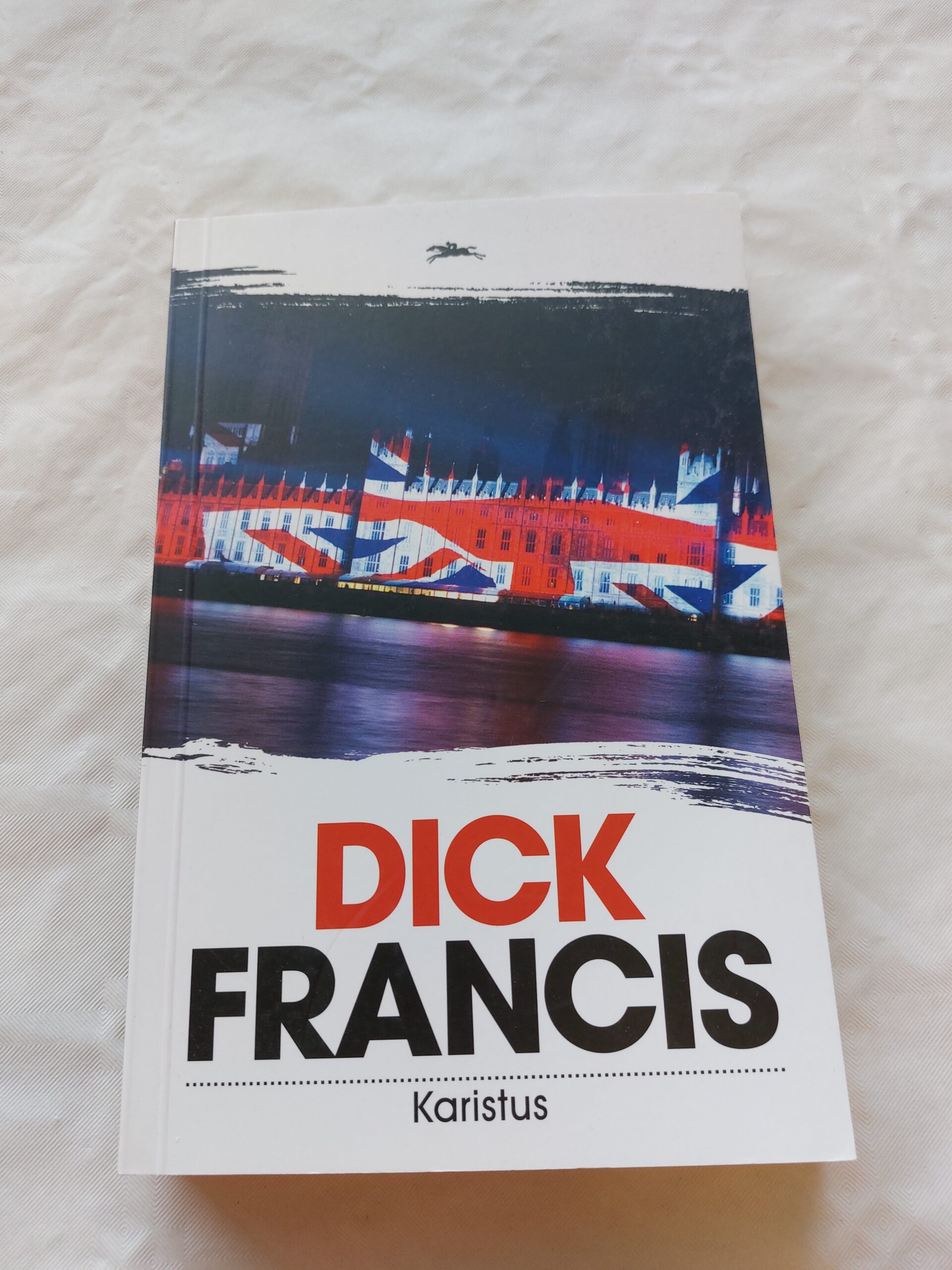 Karistus. Dick Francis. 2013