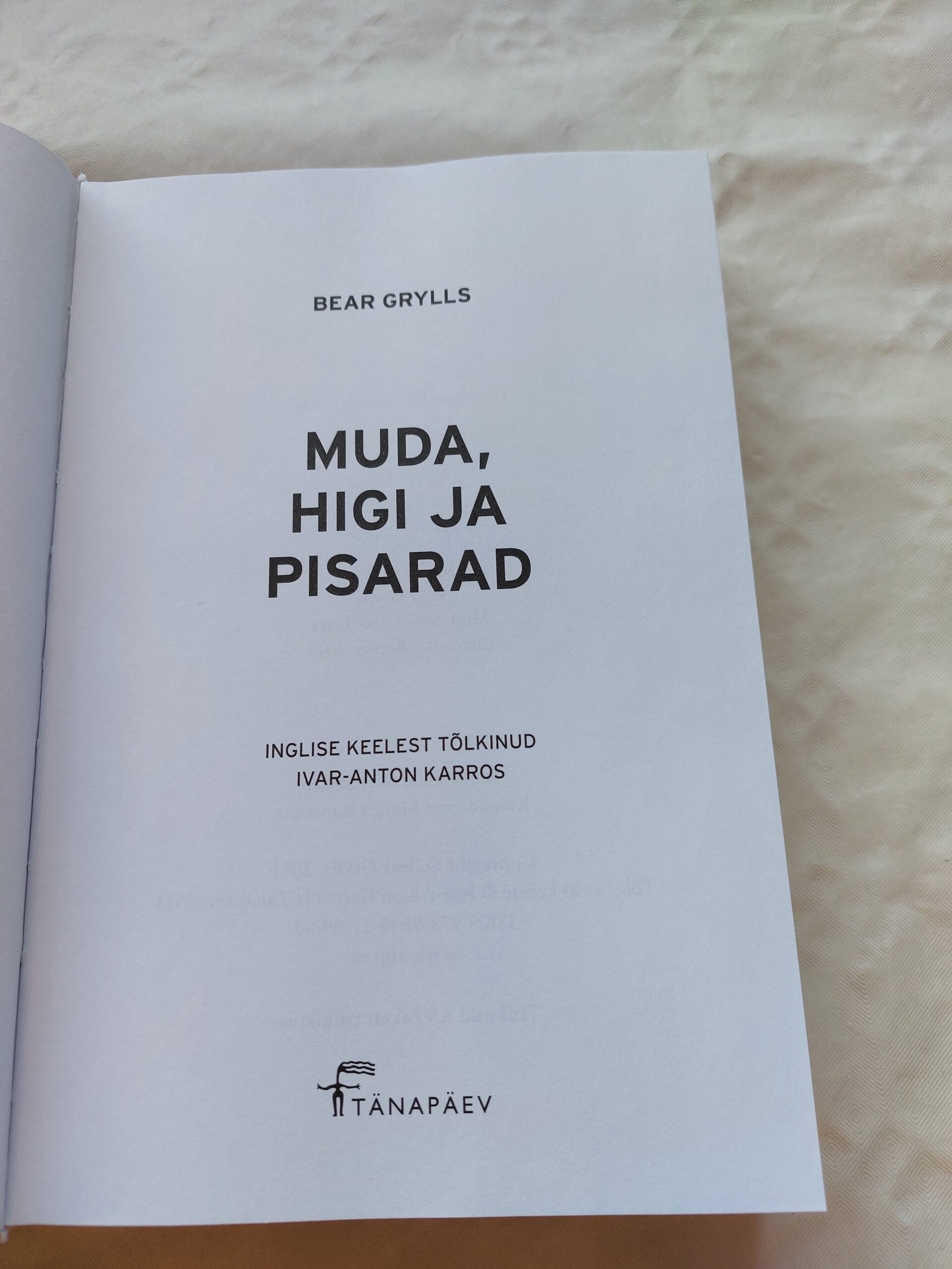 Muda, higi ja pisarad. Bear Grylls. 2015 - Image 2