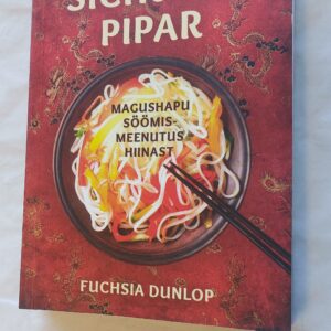 Haiuim ja Sichuani pipar. Fuchsia Dunlop. 2015