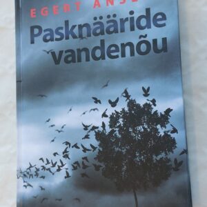 Pasknääride vandenõu. Egert Anslan. 2011