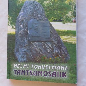 Tantsumosaiik. Monika-Aino Jõesaar. 2010