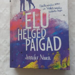 Elu helged paigad. Jennifer Niven. 2015