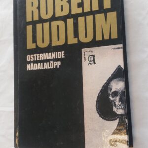 Ostermanide nädalalõpp. Robert Ludlum. 2011