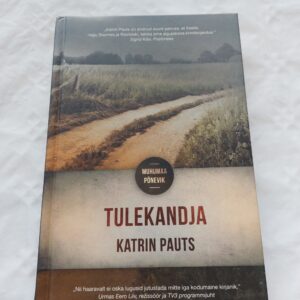 Tulekandja. Muhumaa põnevik. Katrin Pauts. 2016