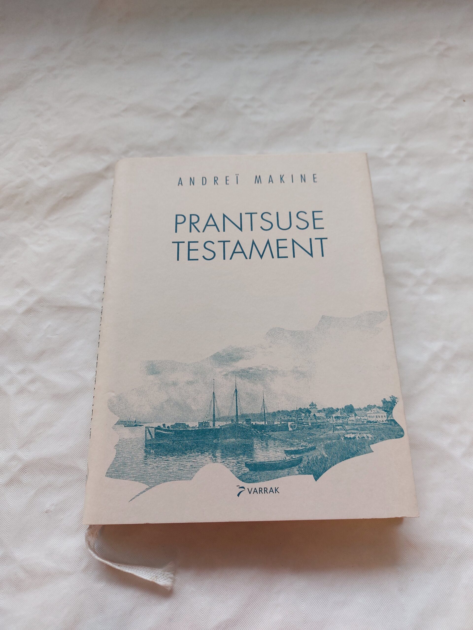 Prantsuse testament. Andrei Makine. 1999