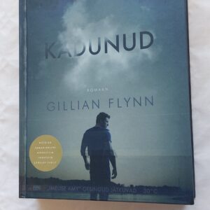 Kadunud. Gillian Flynn. 2014