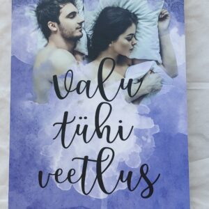 Valu tühi veetlus. Mai Raet. 2018
