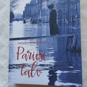 Pariisi talv. Imogen Robertson. 2015