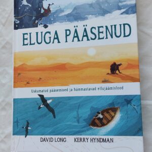 Eluga pääsenud. David Long, Kerry Hyndman. 2+17