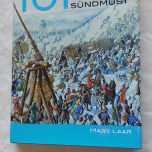 101 Eesti ajaloo sündmust. Mart Laar. 2010