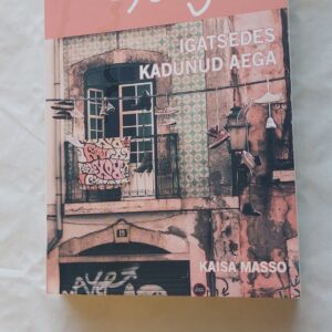 Minu Portugal. Kaisa Masso. 2015
