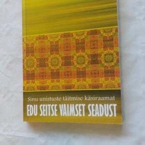 Edu seitse vaimset seadust. Deepak Chopra. 2009