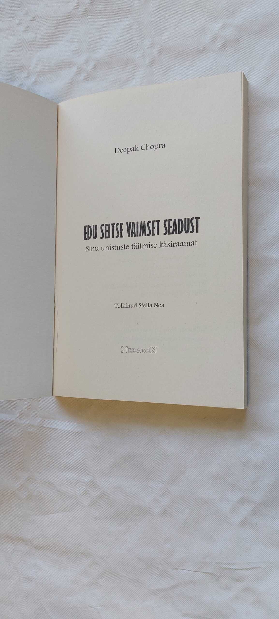 Edu seitse vaimset seadust. Deepak Chopra. 2009 - Image 2