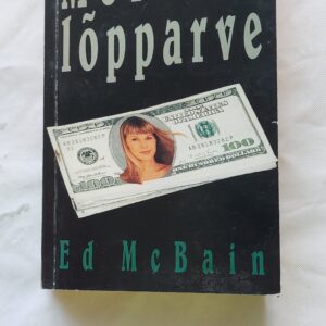 Mõrvari lõpparve. Ed Mcbain. 2001
