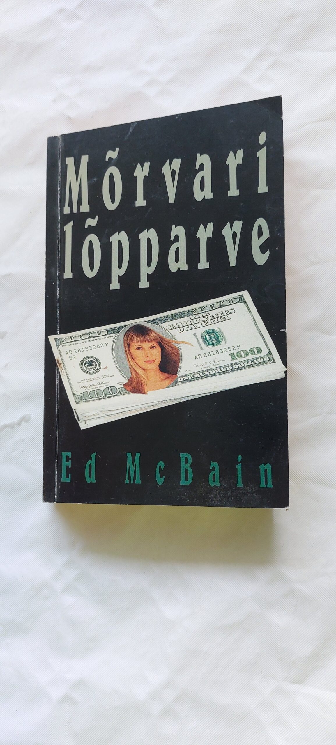 Mõrvari lõpparve. Ed Mcbain. 2001