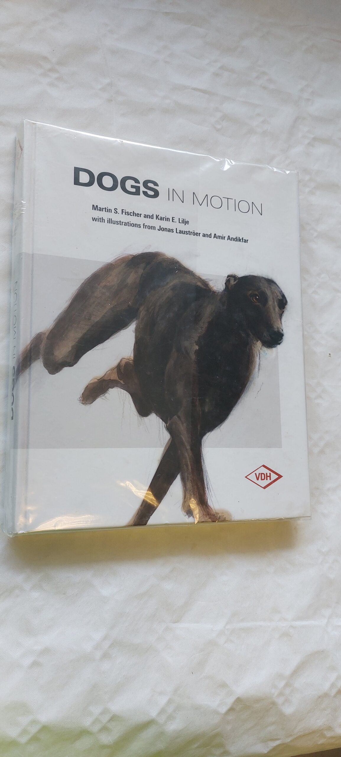 Dogs in motion. Martin S. Fischer, Karin E. Lilje