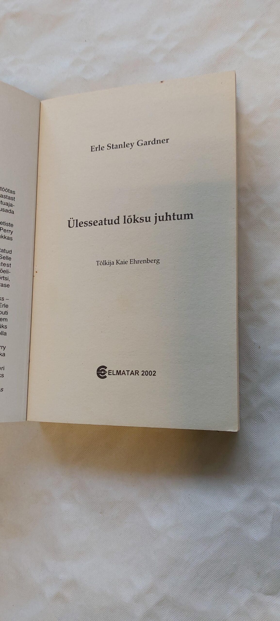 Ülesseatud lõksu juhtum. Erle Stanley Gardner. 2002 - Image 2
