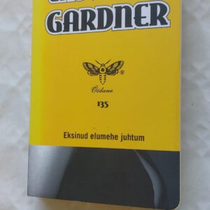 Eksinud elumehe juhtum. Erley Stanley Gardner. 2012