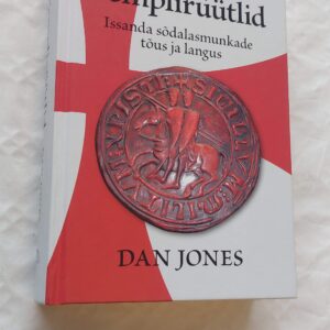Templirüütlid. Dan Jones. 2022