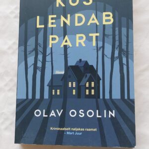 Kus lendab part. Olav Osolin. 2021