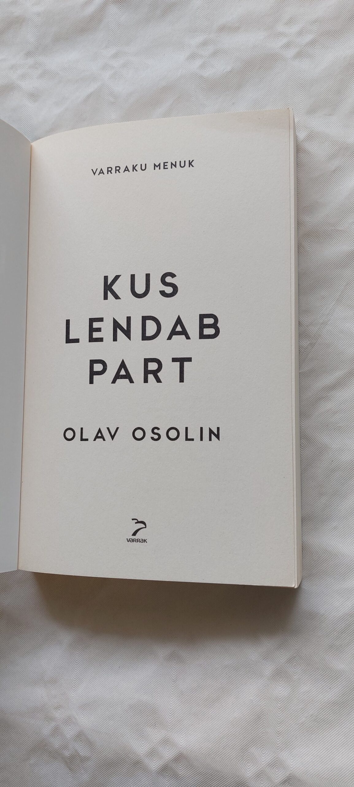 Kus lendab part. Olav Osolin. 2021 - Image 2