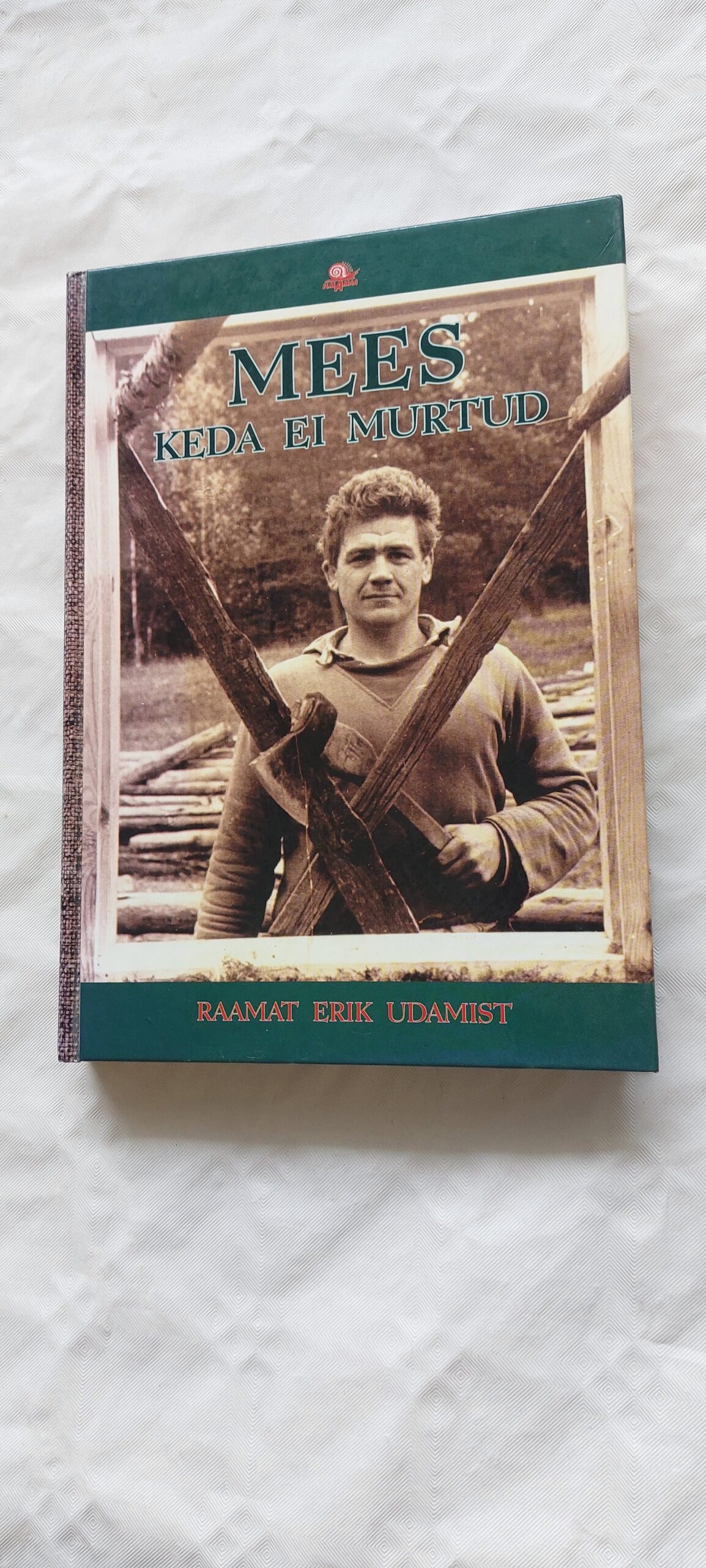 Mees, keda ei murtud. Raamat Erik Udamist. 2001