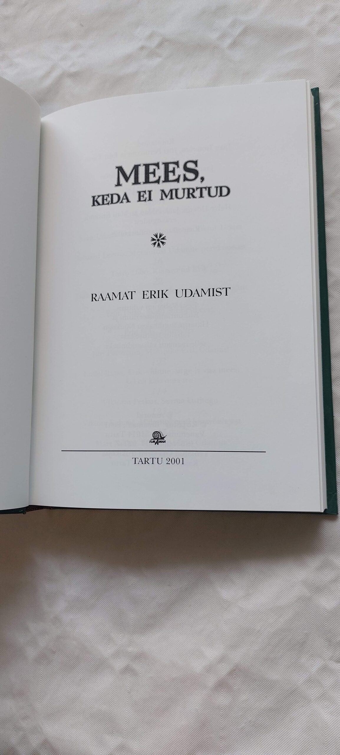 Mees, keda ei murtud. Raamat Erik Udamist. 2001 - Image 2