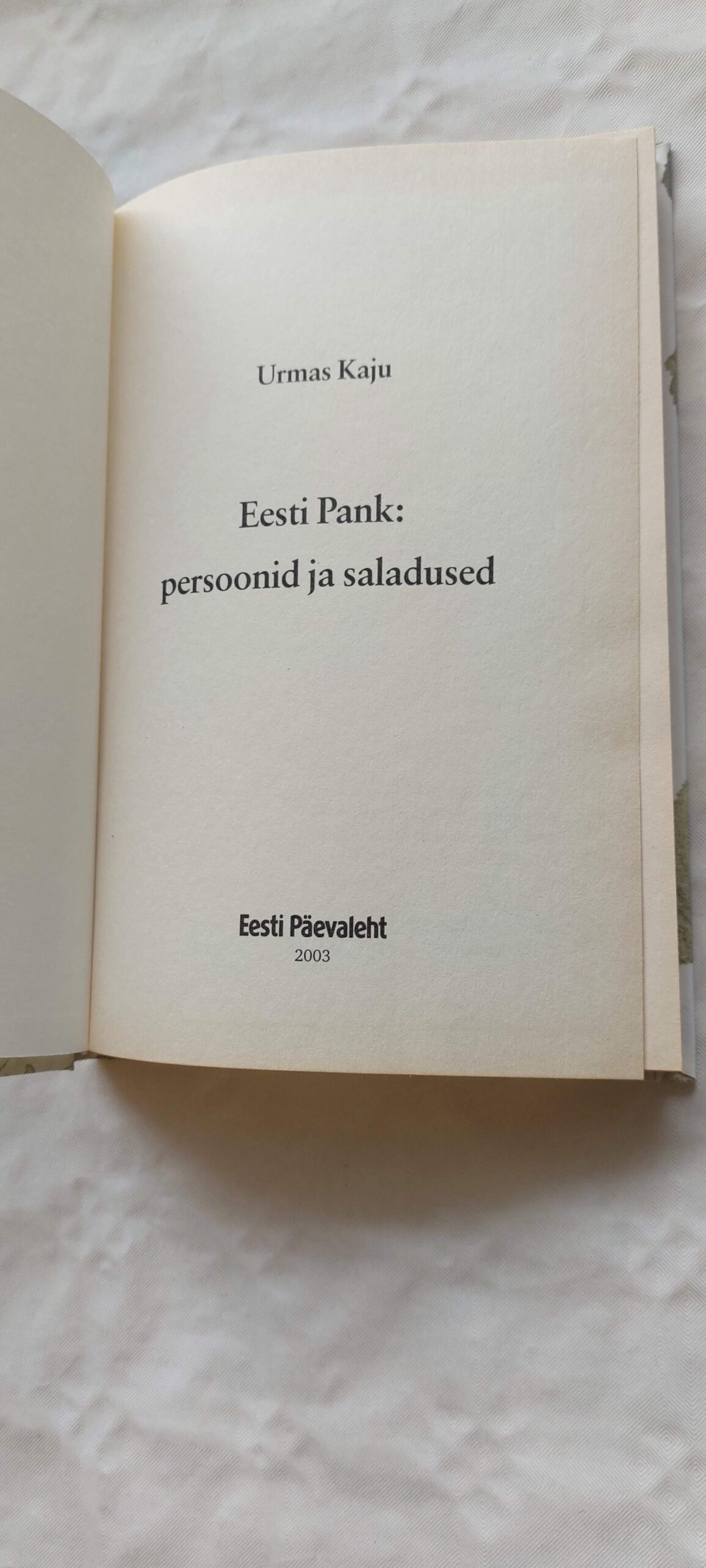 Eesti Pank: persoonid ja saladused. Urmas Kaju. 2003 - Image 2