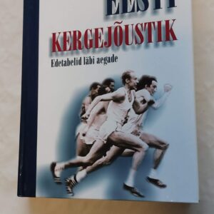 Eesti kergejõustik. Edetabelid läbi aegade. 2004