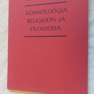 Kosmoloogia religioon ja filosoofia. Rudolf Steiner. 1993
