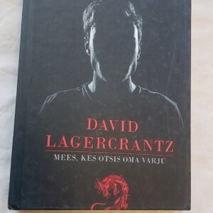 Mees, kes otsis oma varju. David Lagercrantz. 2017