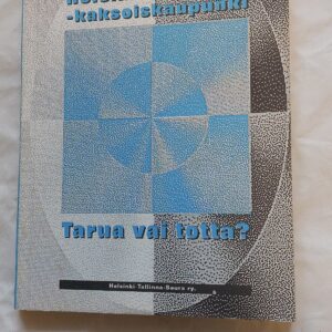Helsinki-Tallinna-kaksoiskaupunki. Taru vai totta? 1995
