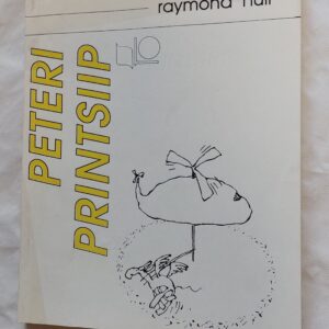 Peteri Printsiip. Laurence J. Peter, Raymond Hull. 1992