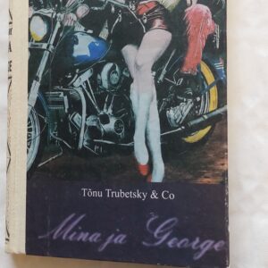 Mina ja George. Tõnu Trubetsky & Co. 1996