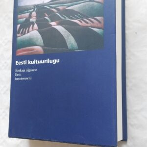 Eesti kultuurilugu. Keskaja algusest Eesti iseseisvuseni. Ilmar Talve. 2004