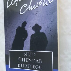 Neid ühendab kuritegu. Agatha Christie. 2006
