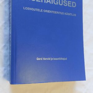 Sisehaigused. Loengutele orienteeritud käsitlus. Gerd Herold ja kaastöötajad.