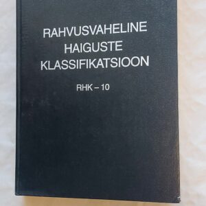 Rahvusvaheline haiguste klassifikatsioon RHK-10. 1994