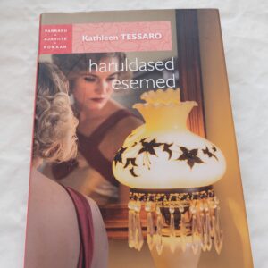 Haruldased esemed. Kathleen Tessaro. 2017