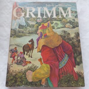 Jakob ja Wilhelm Grimm. Muinasjutte. 1981