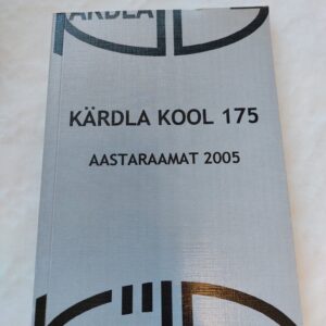 Kärdla kool 175. Aastaraamat 2005