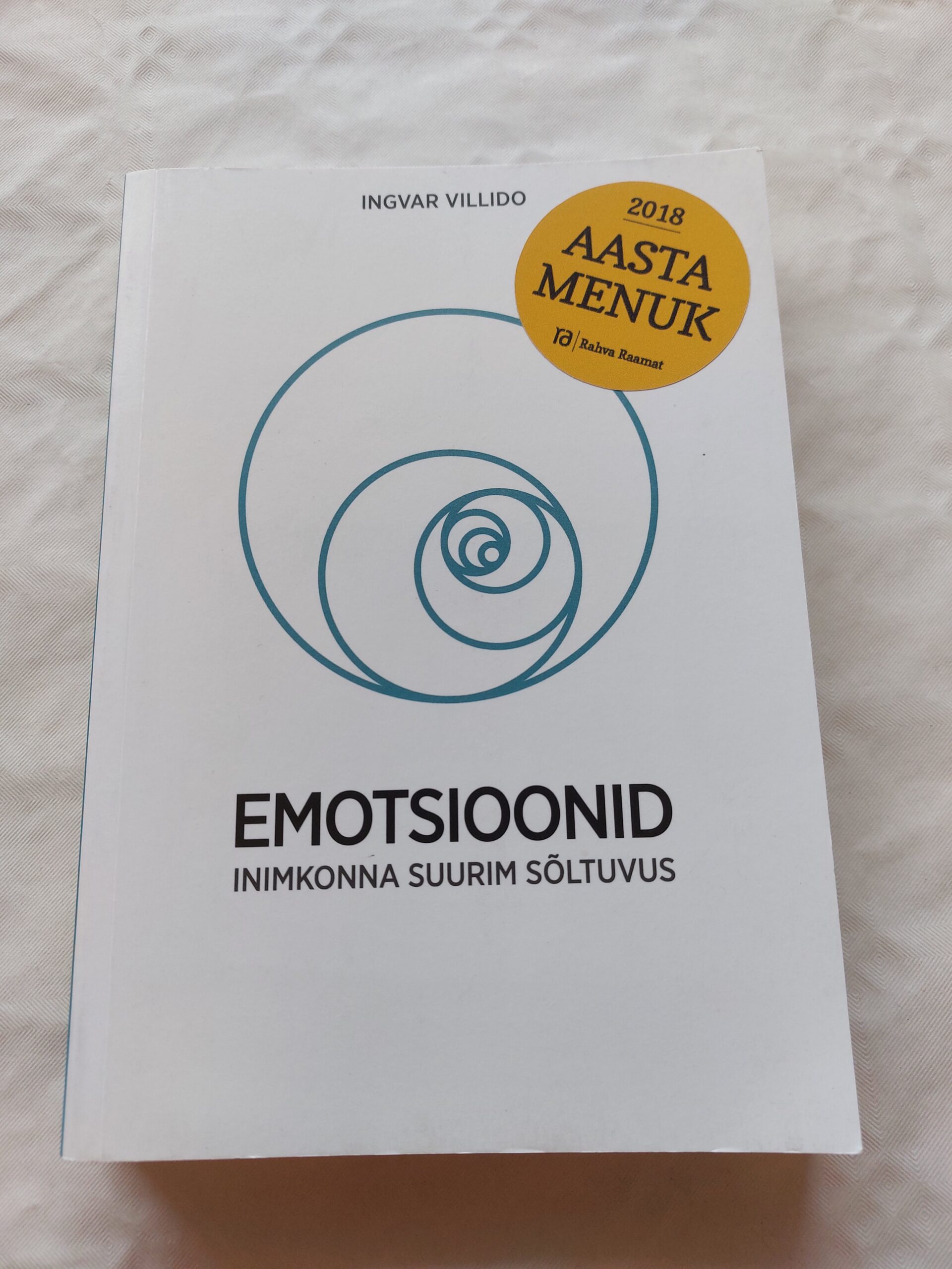 Emotsioonid. Inimkonna suurim sõltuvus. Ingvar Villido. 2018