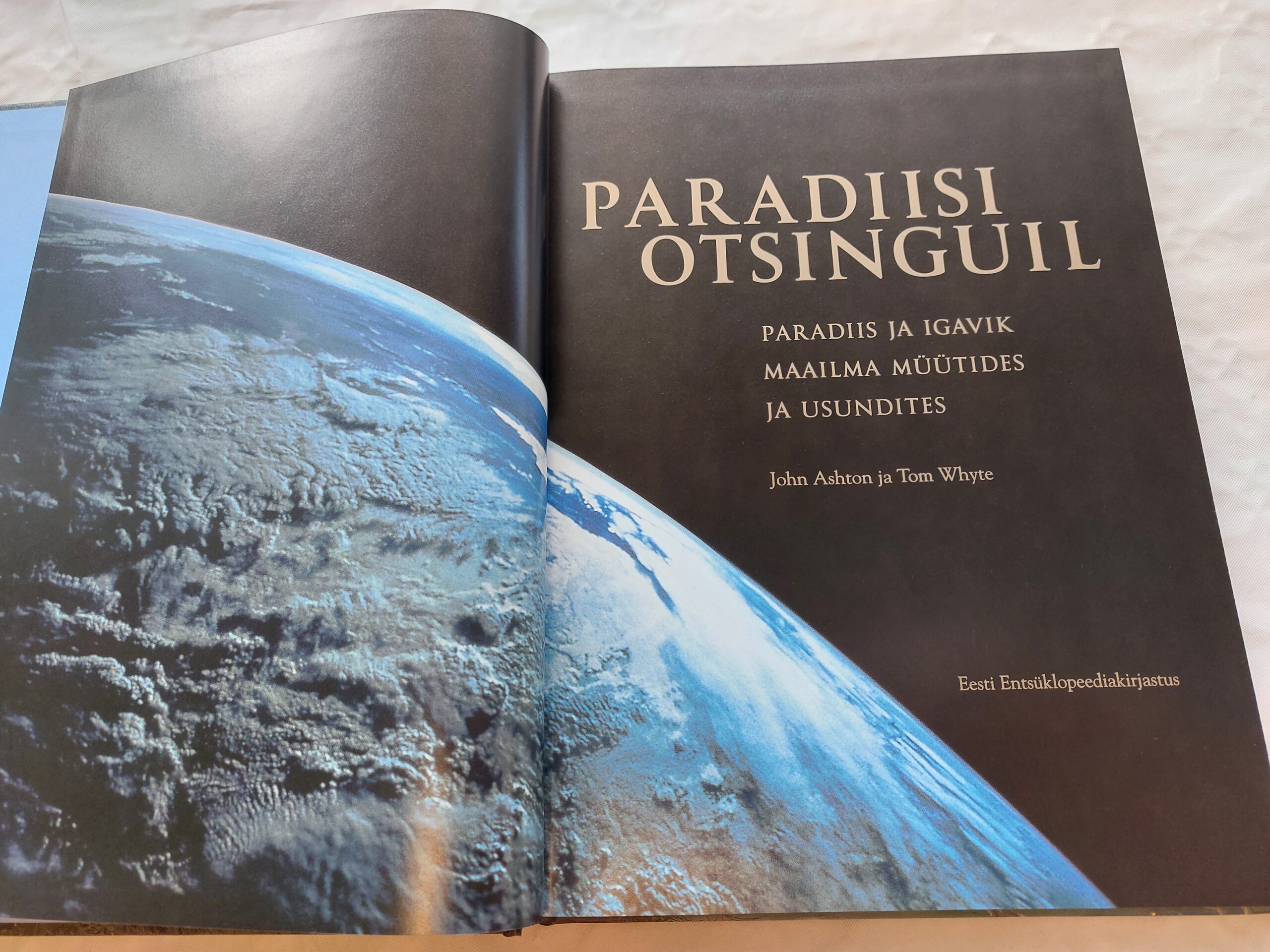 Paradiisi otsinguil. Paradiis ja igavik maailma müütides ja usundites. John Ashton, Tom Whyte. 2006 - Pilt 2