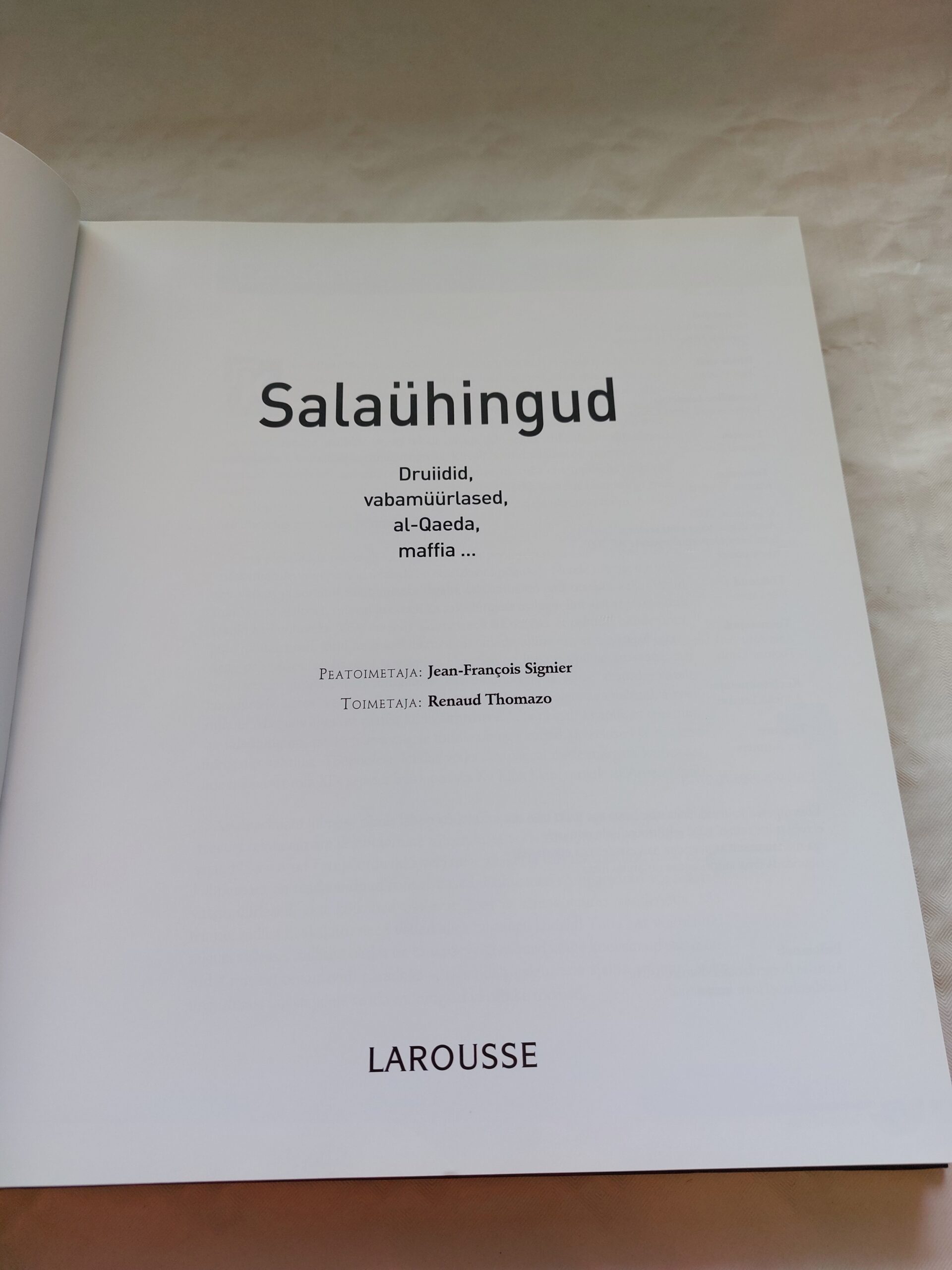 Salaühingud. Druiidid, vabamüürlased, al-Qaeda, maffia... Larousse. 2007 - Pilt 2