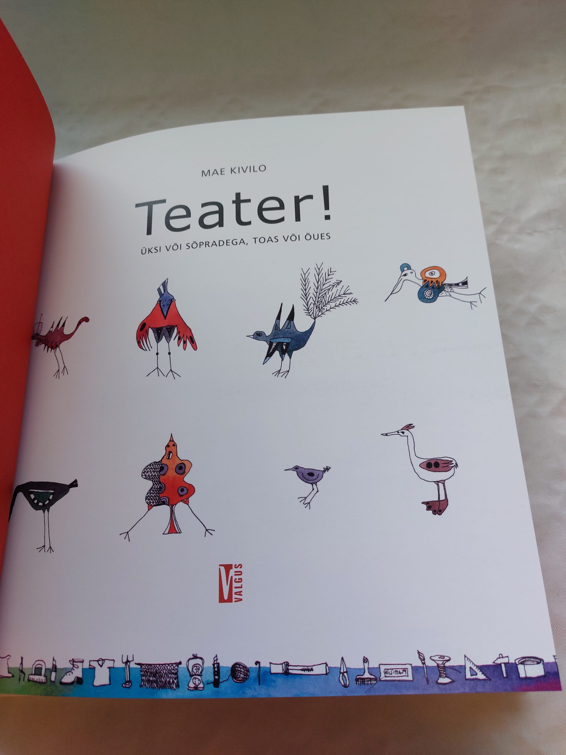 Teater! Üksi või sõpradega, toas või õues. Mae Kivilo. 2004 - Pilt 2