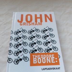 Theodore Boone: Lapsadvokaat. John Grisham. 2011