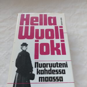 Nuoruuteni kahdessa maassa. Hella Wuolijoki. 1986