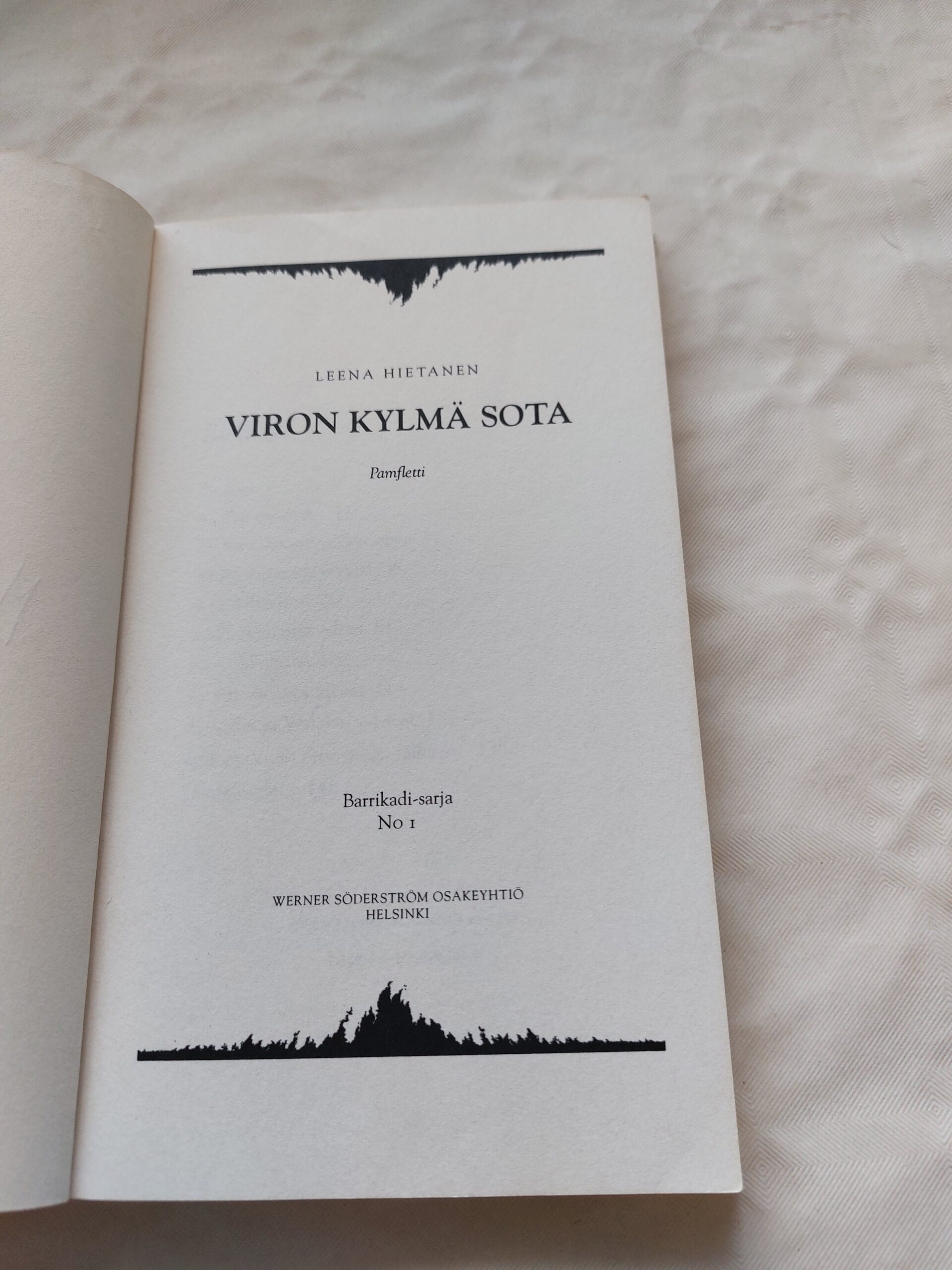 Viron kylmä sota. Leena Hietanen. 2008 - Pilt 3