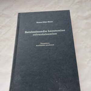 Sotsiaalmeedia kasutamine relvasüsteemina. Thomas Elkjer Nissen. 2015