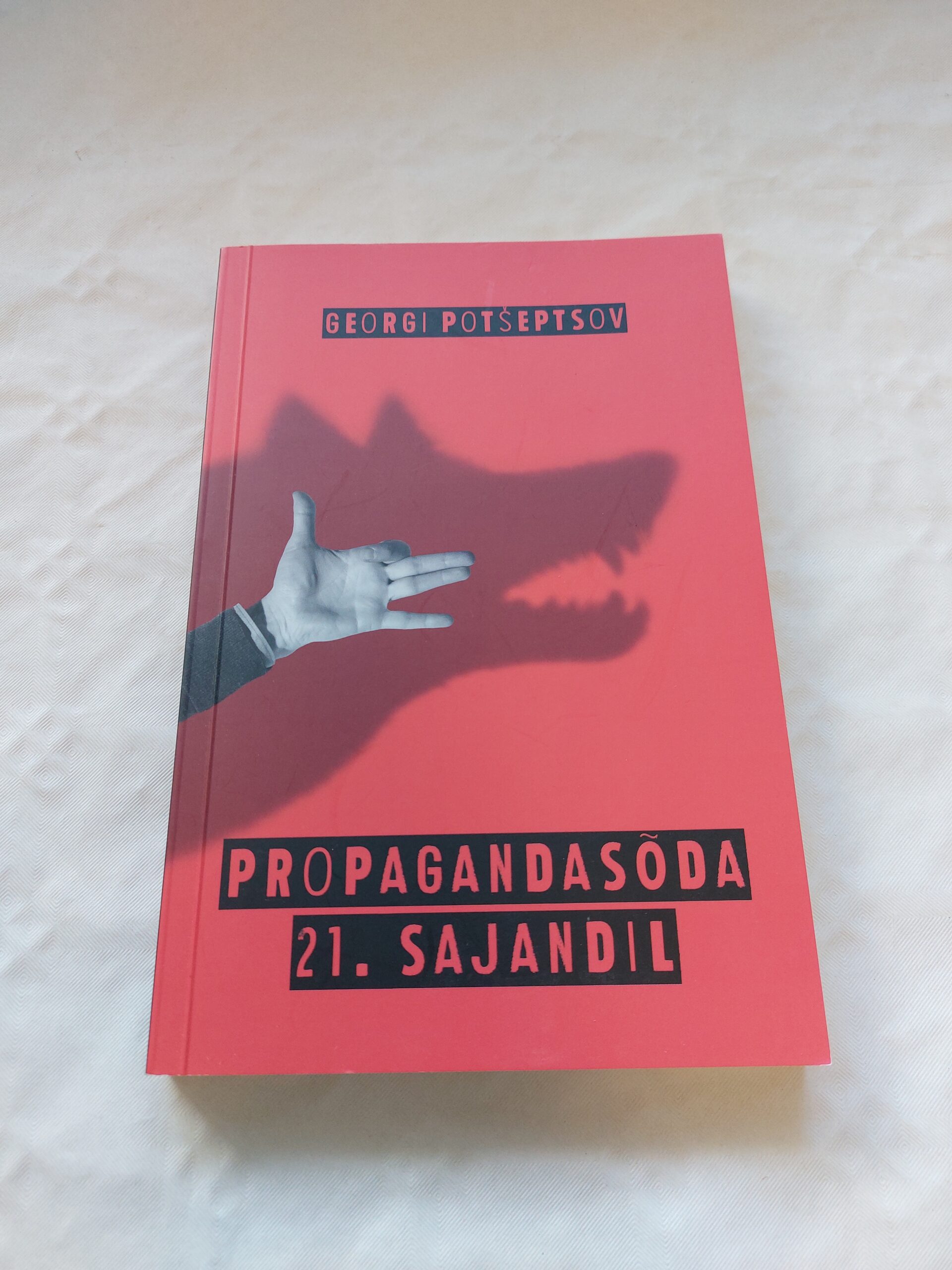 Propagandasõda 21.sajandil. Georgi Potšeptsov. 2018